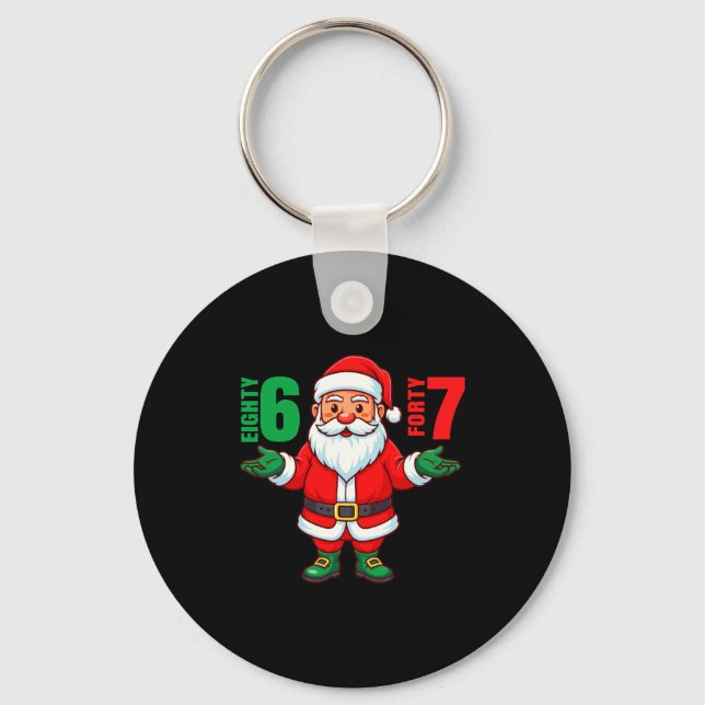 67 Christmas 6 7 Meme Six Seven Funny Santa Xmas 8 Keychain (Front)