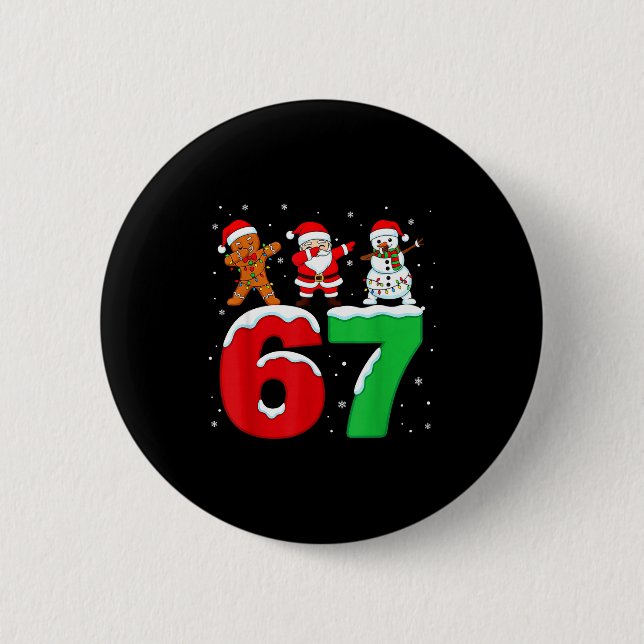 67 Christmas Dabbing Santa Snowman Funny Six Seven Button (Front)