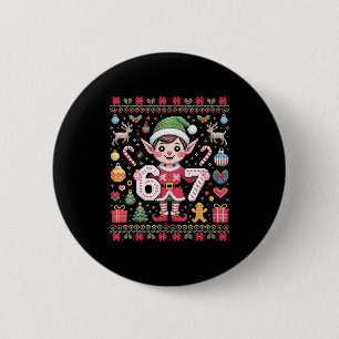 67 Christmas Elf Ugly Sweater Cute 6 7 Meme Xmas B Button