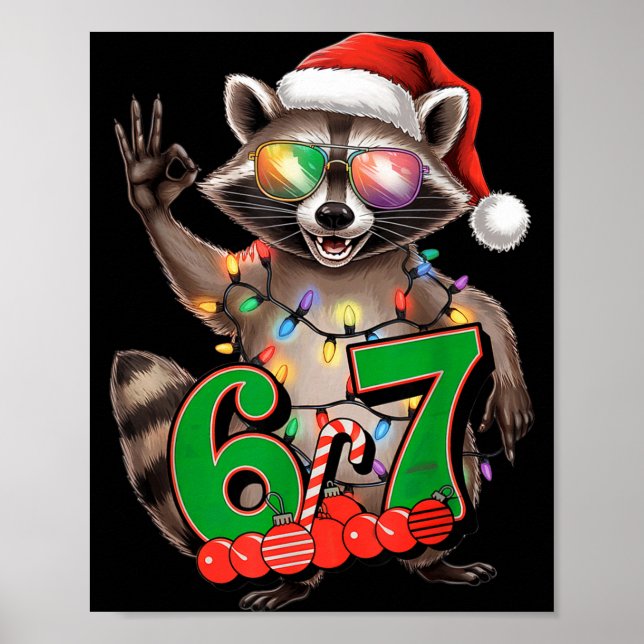 67 Christmas Funny Raccoon Festive 6-7 Meme Boys G Poster (Front)