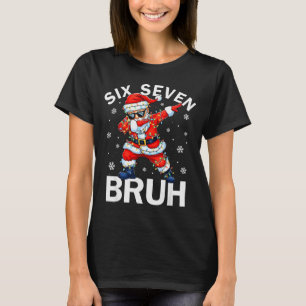 67 Christmas Funny Six Seven Bruh Meme Dabbing San T-Shirt