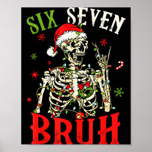 67 Christmas Funny Six Seven Bruh Meme Skeleton Sa Poster