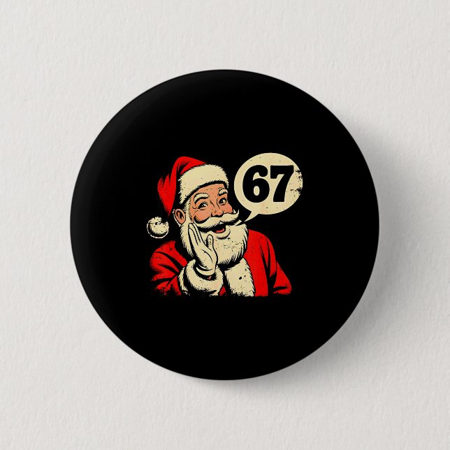67 Christmas Funny Six Seven Meme Brainrot Santa C Button (Front)