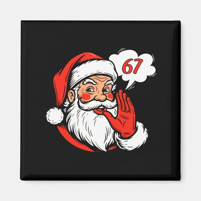 67 Christmas Funny Six Seven Meme Brainrot Santa C Magnet (Front)