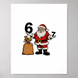 67 Christmas Funny Six Seven Meme Brainrot Santa C Poster