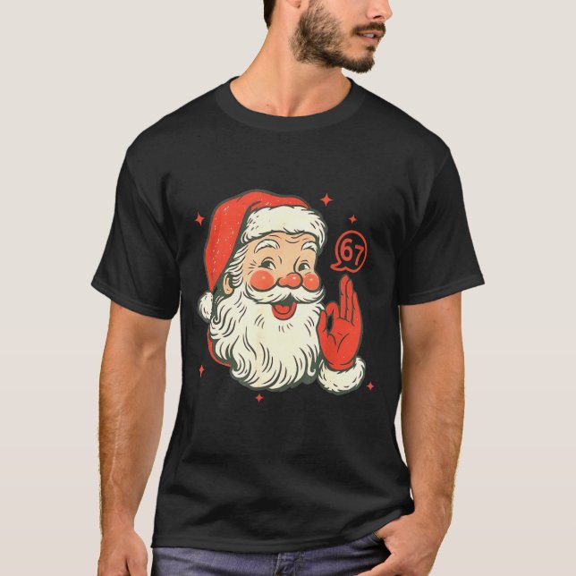 67 Christmas Funny Six Seven Meme Brainrot Santa C T-Shirt (Front)