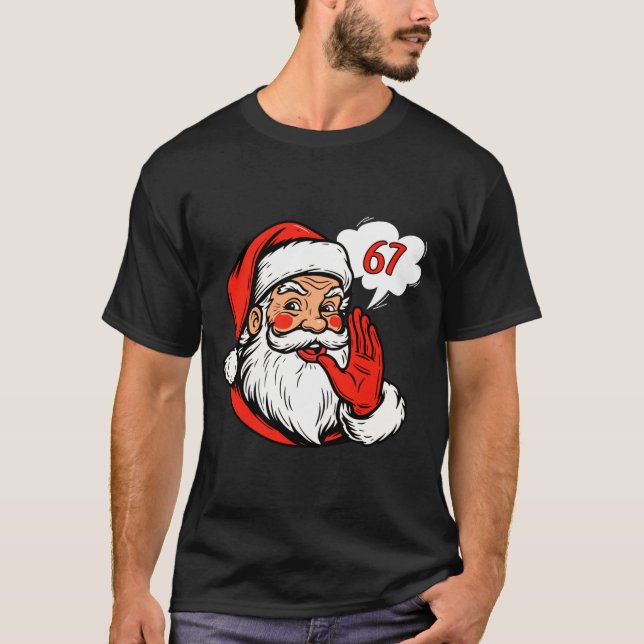 67 Christmas Funny Six Seven Meme Brainrot Santa C T-Shirt (Front)