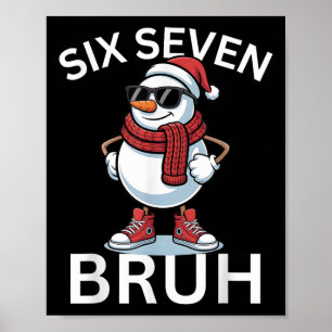 67 Christmas Funny Six Seven Meme Brainrot Snowman Poster