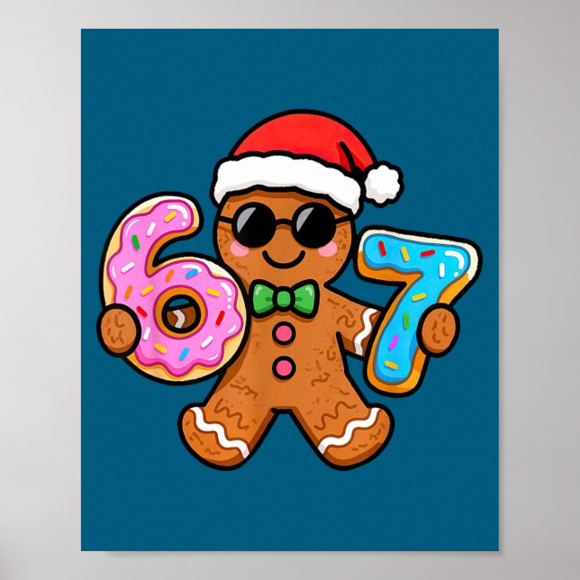 67 Christmas Gingerbread Six Seven Meme Gen Alpha  Poster (Front)