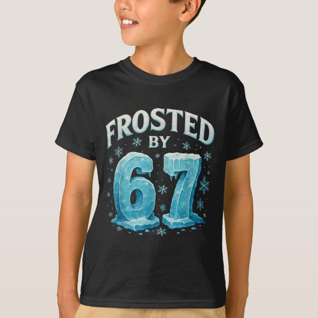 67 Christmas Ice Frost Cold 6 7 Internet Meme Xmas T-Shirt (Front)