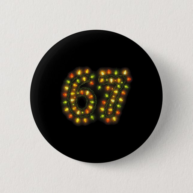 67 Christmas Lights 6 7 Meme Gen Alpha Slang  Button (Front)