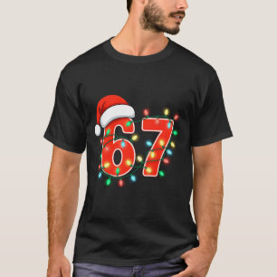 67 Christmas Lights Meme Saying 6 7 Costume Xmas L T-Shirt