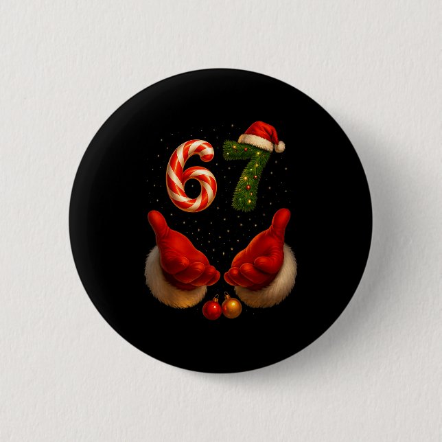 67 Christmas Meme Funny Gen Alpha Slang Holiday Hu Button (Front)
