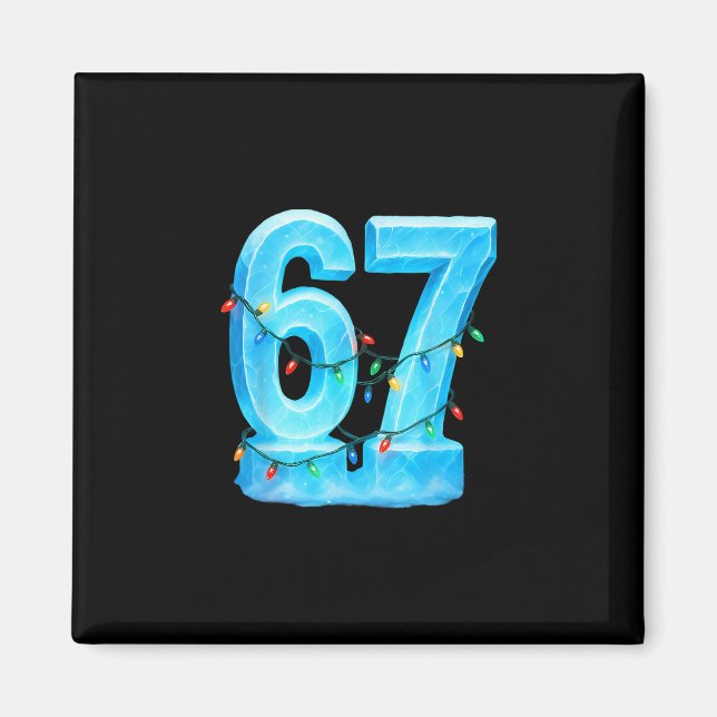 67 Christmas Meme Ice Holiday Pajama 6 7  Magnet (Front)