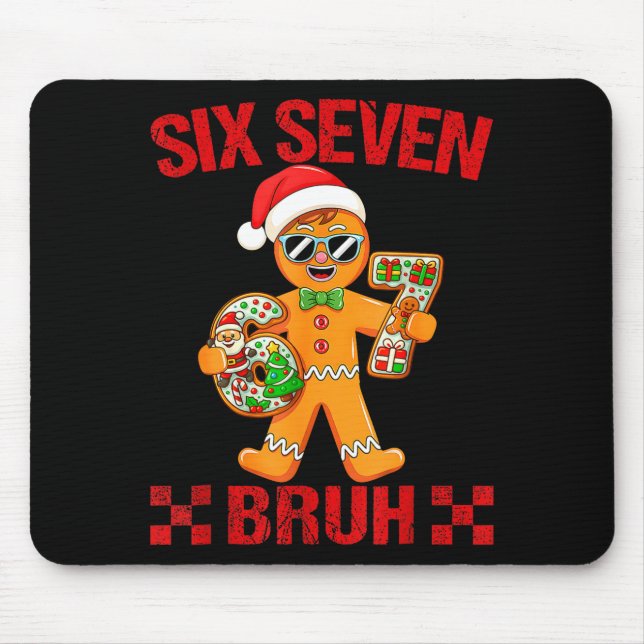 67 Christmas Meme Saying 6 7 Meme Costume Xmas  Mouse Pad (Front)