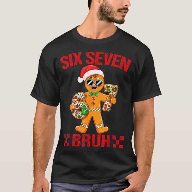 67 Christmas Meme Saying 6 7 Meme Costume Xmas  T-Shirt (Front)