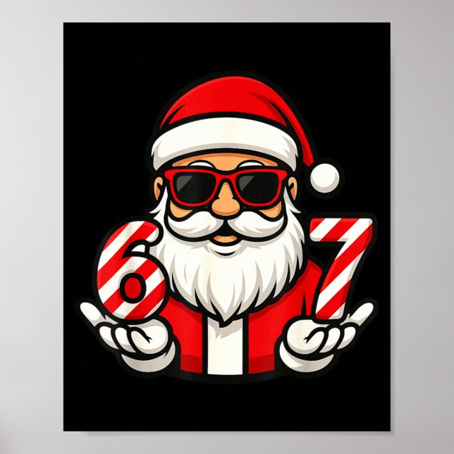67 Christmas Meme Six Funny Santa  Poster (Front)