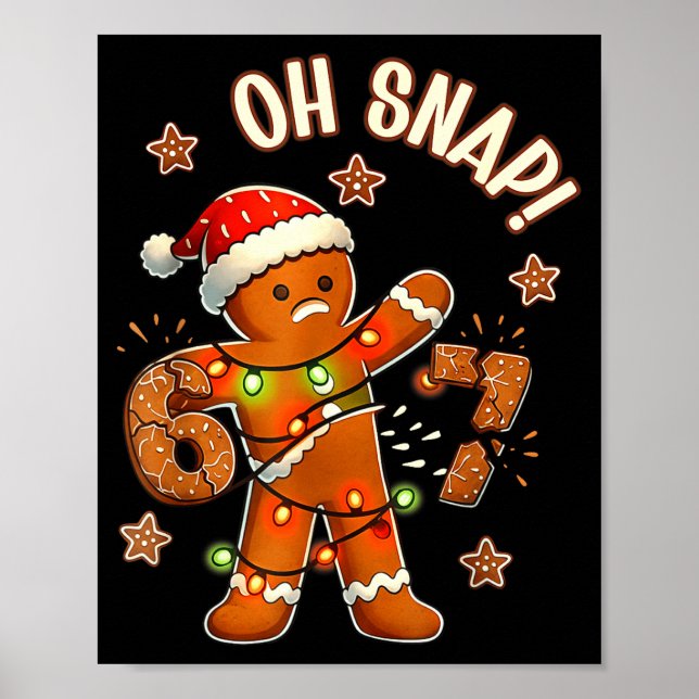 67 Christmas Oh Snap Gingerbreadman 6 7 Meme Xmas  Poster (Front)