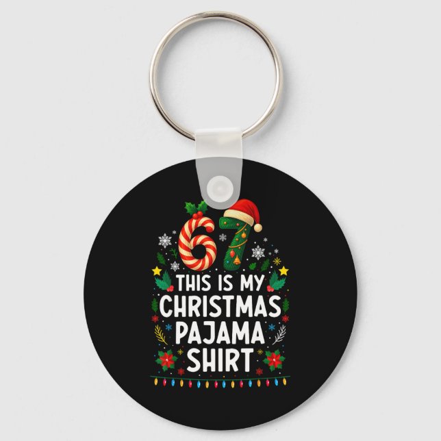 67 Christmas Pajama Shirt 6 7 Funny Meme Teen Boys Keychain (Front)