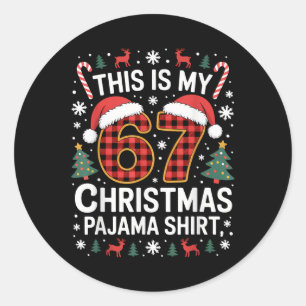 67 Christmas Pajama Shirt Funny Six Seven Meme Bra Classic Round Sticker