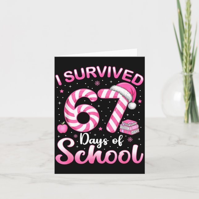 67 Christmas Shirt Teacher Kids I Survived 67 Days Card (Front)