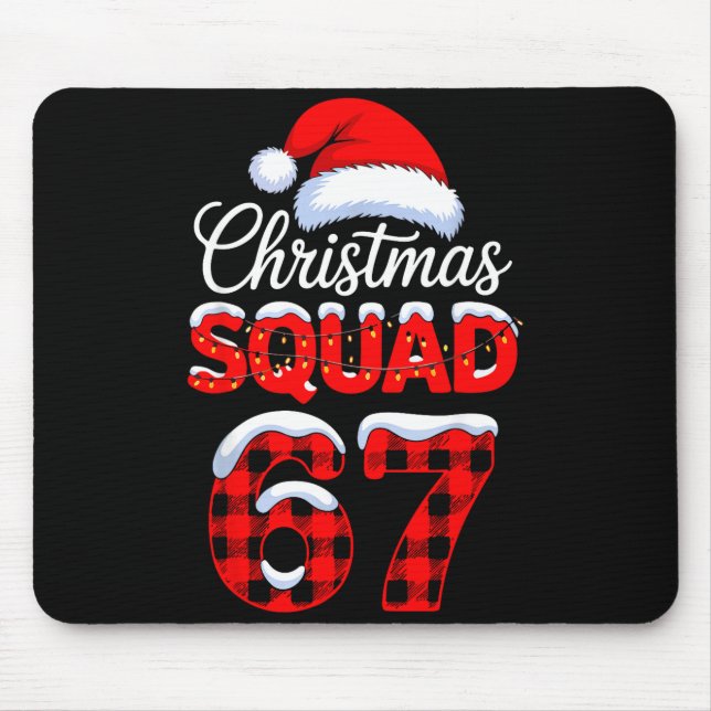 67 Christmas Squad Meme Saying 6 7 Santa Claus  Mouse Pad (Front)