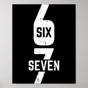 67 Costume Six Seven Meme Number 6 7 On It Men Wom Poster