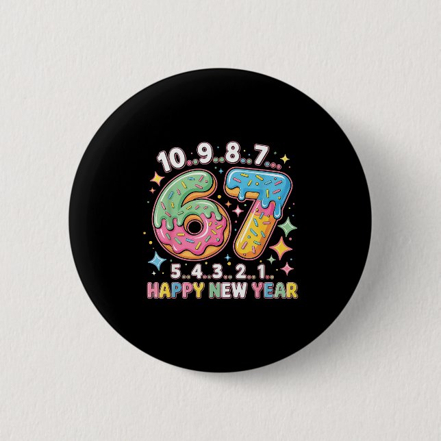 67 Countdown Happy New Year 2026 Funny Donut Numbe Button (Front)
