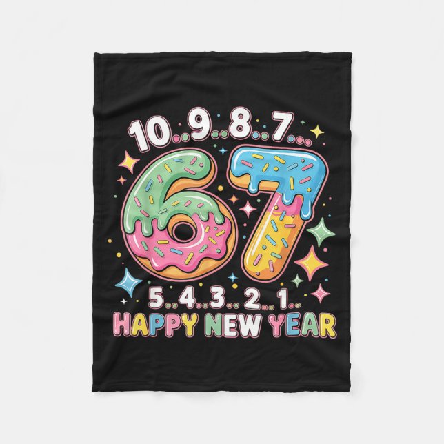 67 Countdown Happy New Year 2026 Funny Donut Numbe Fleece Blanket (Front)