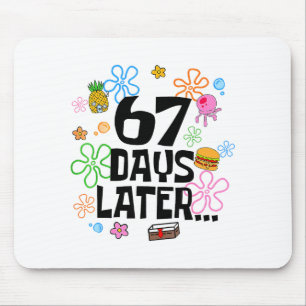 67 Days Later 67th Day Of School 67 Meme Teacher S Mouse Pad
