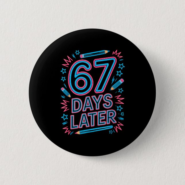 67 Days Later Creative 67 Meme Teacher Student Gen Button (Front)
