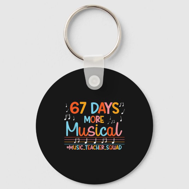 67 Days More Musical Six Seven Meme Music Teacher  Keychain (Front)