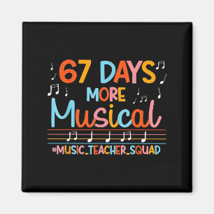 67 Days More Musical Six Seven Meme Music Teacher  Magnet