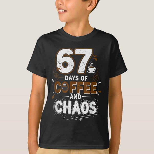 67 Days Of Coffee Teachers Retro School Six Seven  T-Shirt (Front)