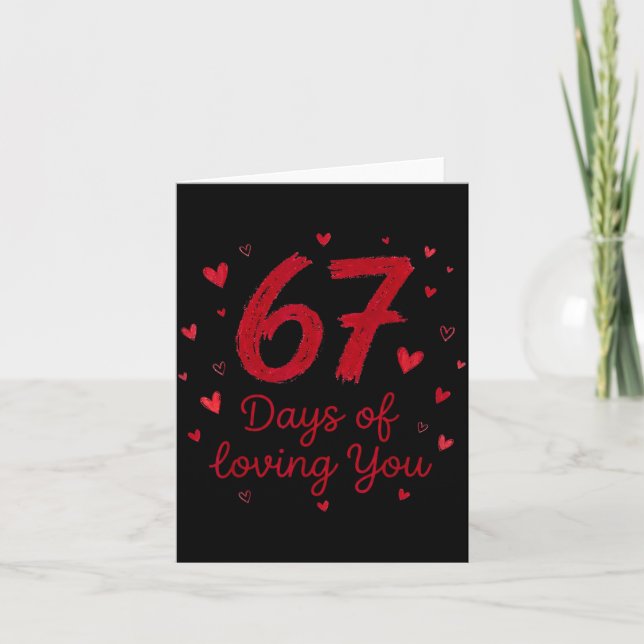 67 Days Of Loving You Funny Couple Valentine  Card (Front)