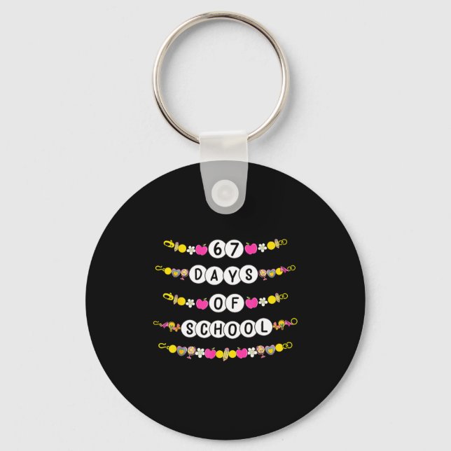 67 Days Of School Bracelets 67 Days Smarter Kids B Keychain (Front)