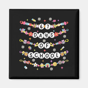 67 Days Of School Friendship Bracelets 67 Days Sma Magnet