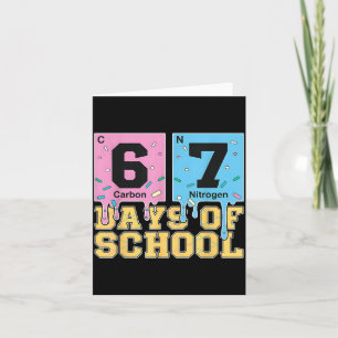 67 Days Of School Funny 6 7 Teacher Science Period Card