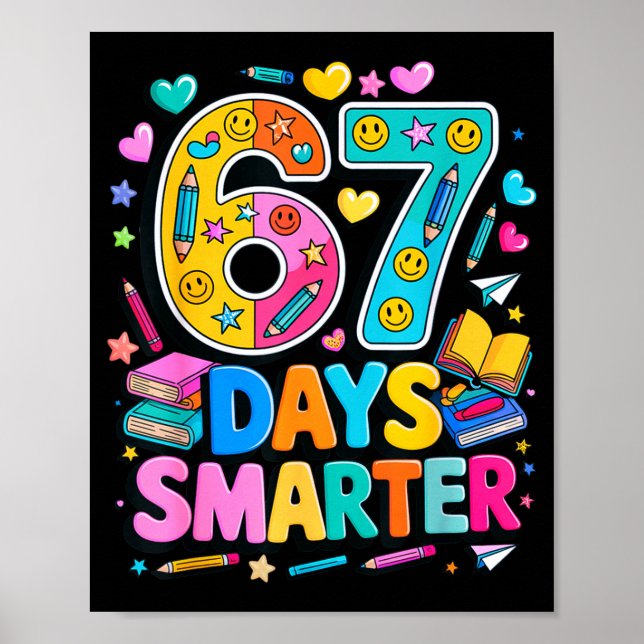 67 Days Of School Funny Meme Teacher Student  Poster (Front)