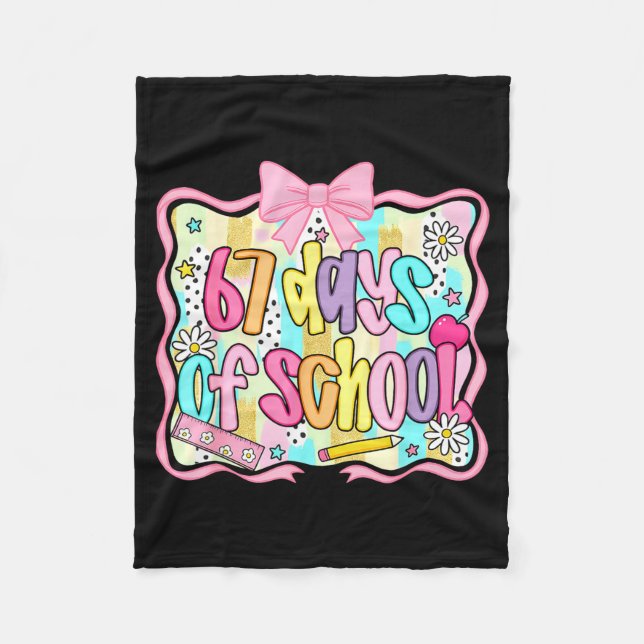 67 Days Of School Girls Coquette Bow 67th Day Of S Fleece Blanket (Front)