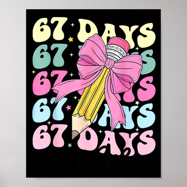 67 Days Of School Girls Coquette Bow 67th Day Of S Poster (Front)