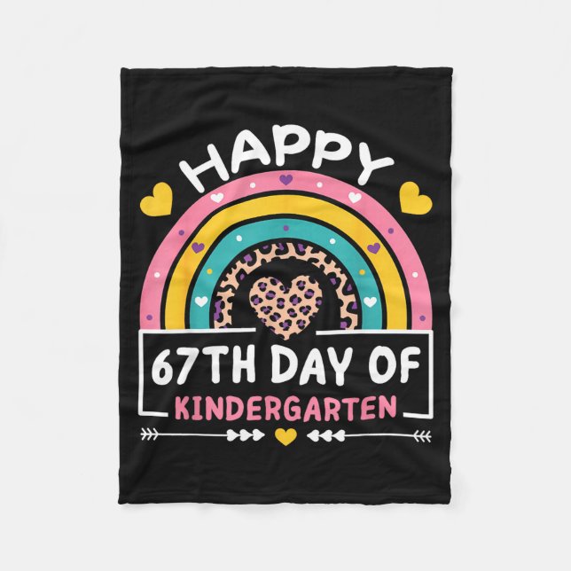 67 Days Of School Happy 67th Day Of Kindergarten T Fleece Blanket (Front)