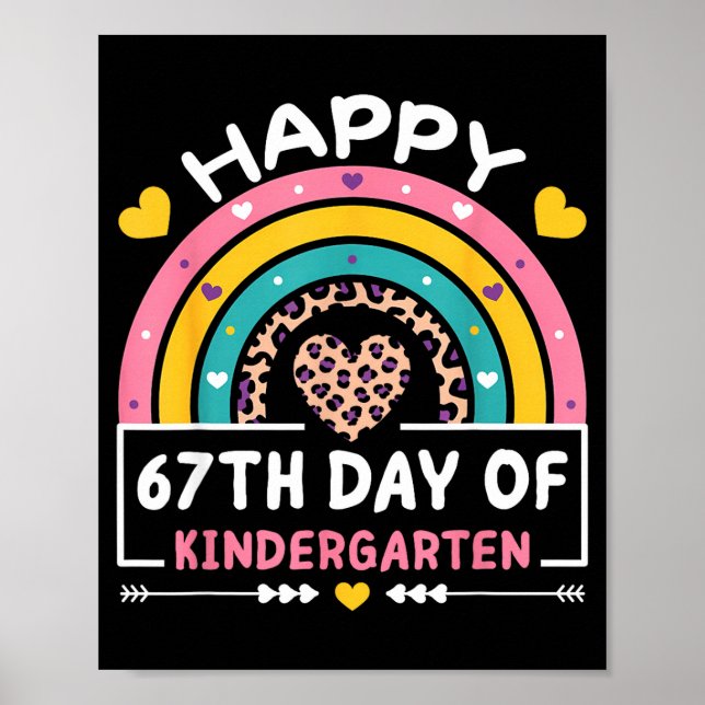 67 Days Of School Happy 67th Day Of Kindergarten T Poster (Front)