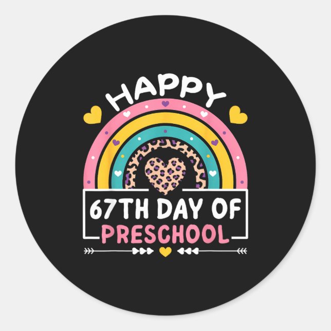 67 Days Of School Happy 67th Day Of Preschool Teac Classic Round Sticker (Front)