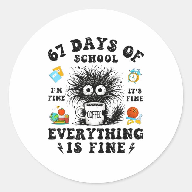 67 Days Of School I Survived Funny Teachers Studen Classic Round Sticker (Front)