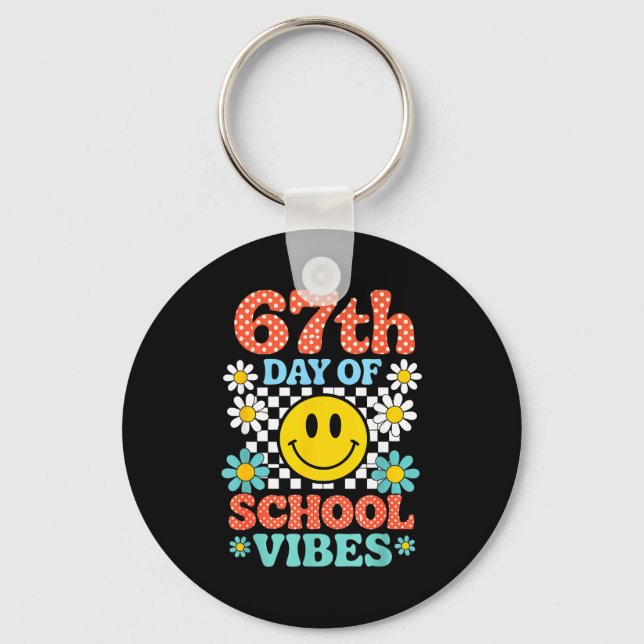 67 Days Of School Meme 100th Day Of School Vibes S Keychain (Front)