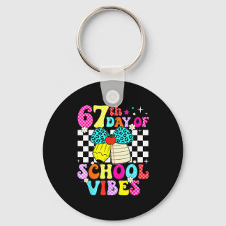 67 Days Of School Meme 100th Day Of School Vibes S Keychain