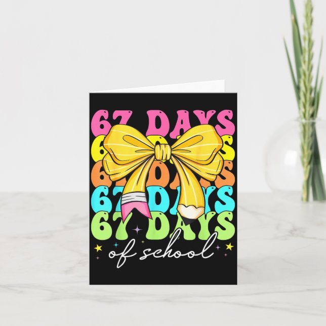 67 Days Of School Pencil Coquette Bow 67th Day Of  Card (Front)