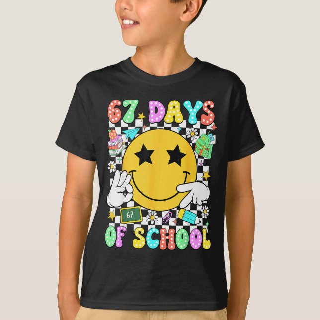 67 Days Of School Six Seven 67 Days Smarter Teache T-Shirt (Front)