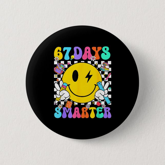 67 Days Of School Smile Face 67 Days Smarter Teach Button (Front)
